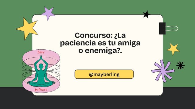 Concurso ¿La paciencia es tu amiga o enemiga..jpg