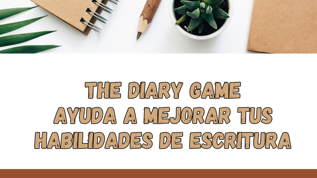 The Diary Games ayuda a mejorar tus habilidades de escritura.png