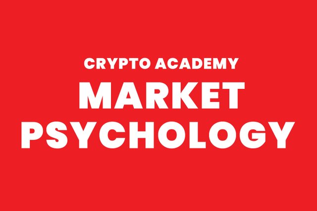 steemit crypto academy - Market Psychology.jpg