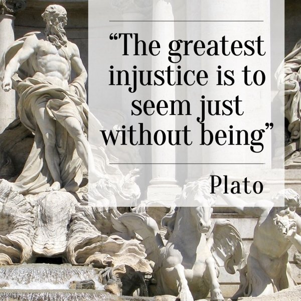 A philosophical study of the cardinal virtue of justice, the greatest injustice is to seem just without being. Plato.jpg