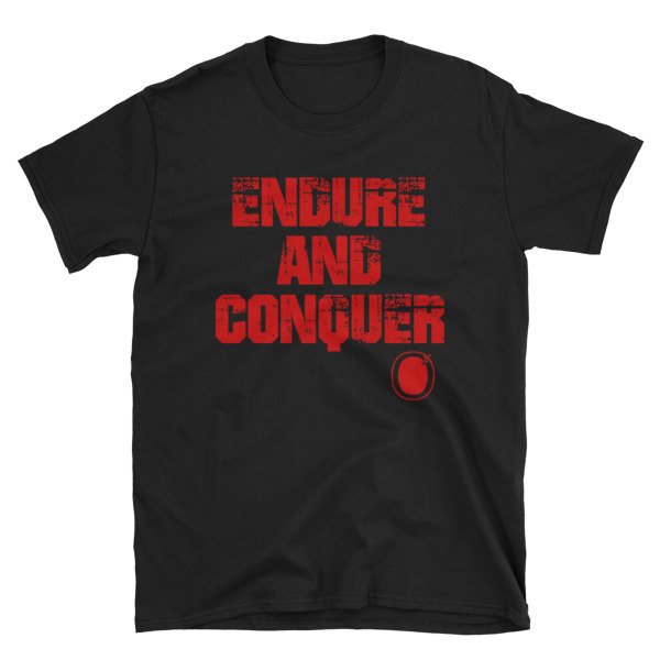 endure and conquer.jpg