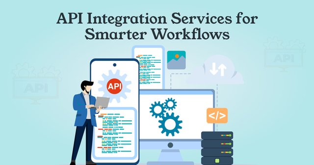 API Integration Services for Smarter Workflows.png