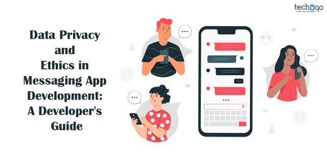 Data-Privacy-and-Ethics-in-Messaging-App-Development-A-Developers-Guide.jpg