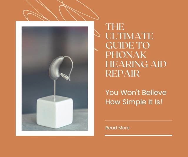 The Ultimate Guide to Phonak Hearing Aid Repair You Won't Believe How Simple It Is!.jpg