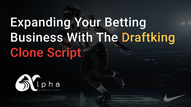 expanding-your-sports-betting-business-Draftkings-clone-script.png