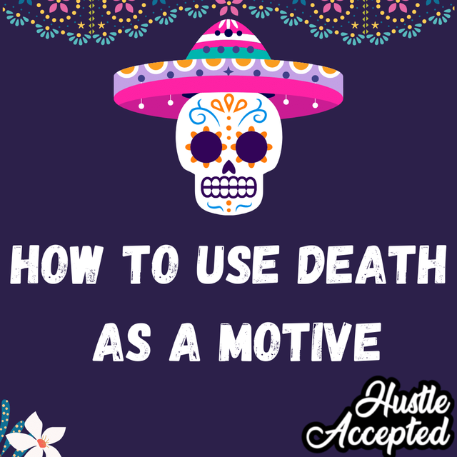 How to use death as a motive.png