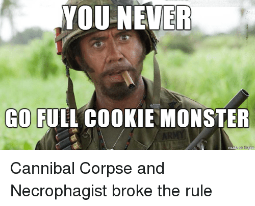 you-nevee-go-fuil-cookie-monster-cannibal-corpse-and-necrophagist-25508497.png