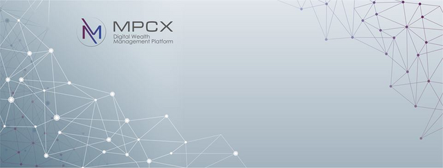 MPCX Platform - The future of Digital Crypto Wealth Management