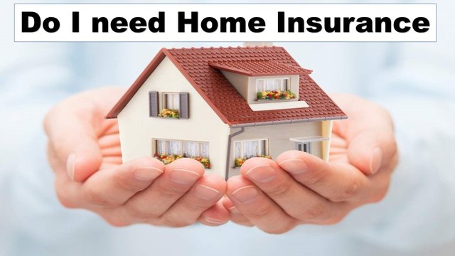 Do I need Home Insurance.jpg