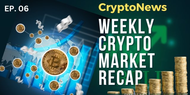 news 6- Weekly Crypto Market Recap & Major CryptoNews- Sn Upadhyay (@iamsnup).jpeg