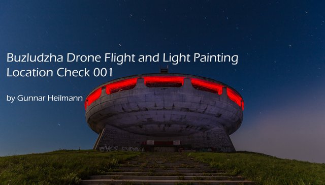 Buzludzha-Drone-Flight-and-Light-Painting---Location-Check-001.jpg