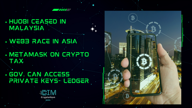 112- Huobi Ceased in Malaysia  Web3 Race in Asia  MetaMask on Crypto Tax  Gov. Can Access Private Keys- Ledger.png