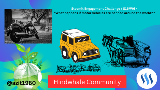 Steemit Engagement Challenge  S16W6 - What happens if motor vehicles are banned around the world .png