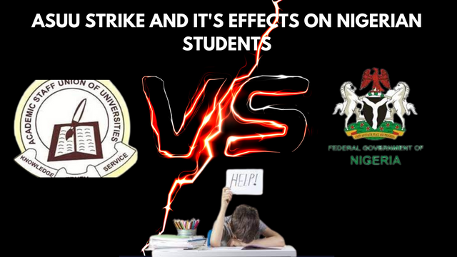 ASUU STRIKE AND IT'S EFFECTS ON NIGERIAN STUDENTS.png