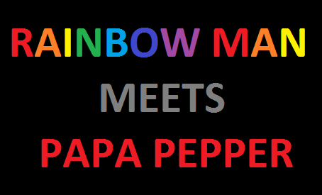 rainbow man meets Papa Pepper.png