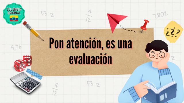 Pon atención, es una evaluación.png