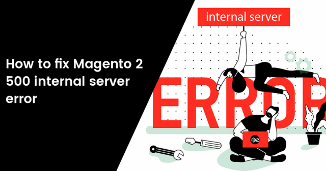 How-to-fix-Magento-2-500-internal-server-error.png