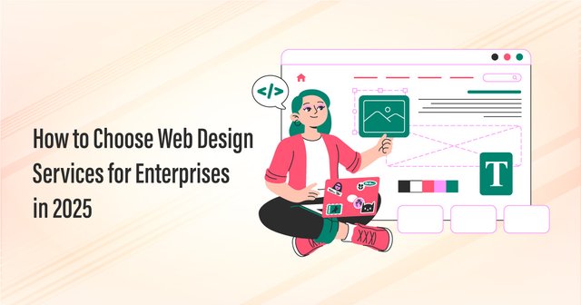 How-to-Choose-Web-Design-Services-for-Enterprises-in-2025.jpg