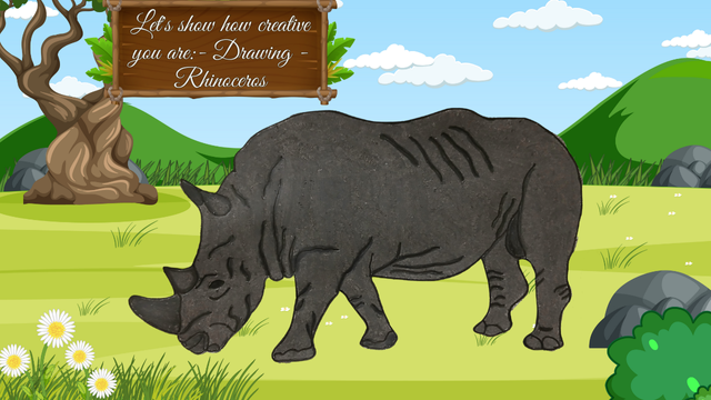 Let's show how creative you are- Drawing - Rhinoceros.png