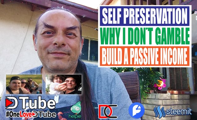 Let's Talk About Self Preservation, The Ins and Outs of Gambling, and a Business Model to Build a Passive Income - Responding to Some @dtube Videos-1.jpg