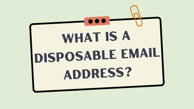 What is a Disposable Email Address?.jpg