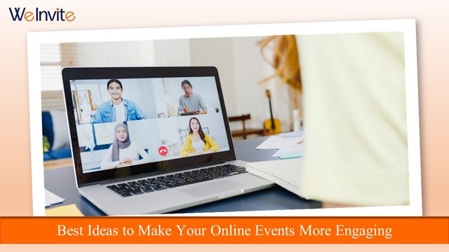 Best Ideas to Make Your Online Events More Engaging.jpg