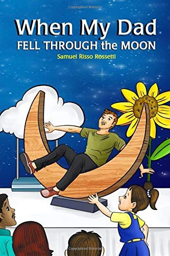 when my dad fell through the moon book cover.jpg