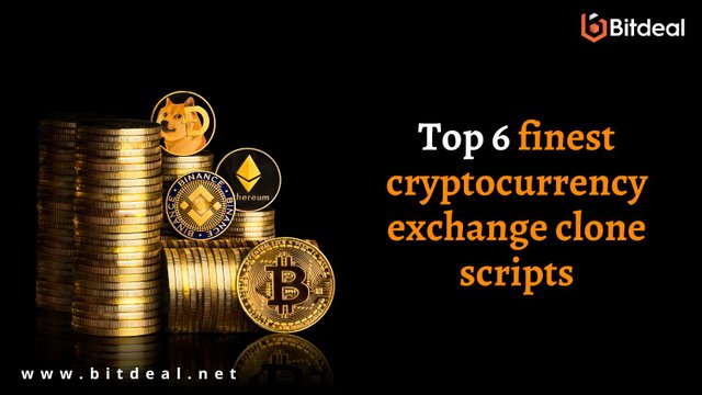 Top 6 finest cryptocurrency exchange clone scripts.jpg