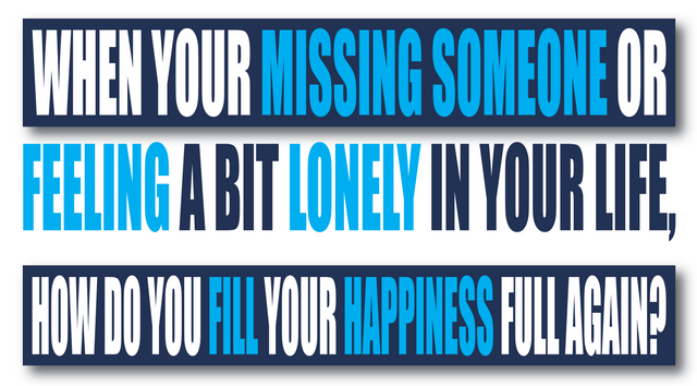 missing someone, a bit lonely, happiness, joy.png