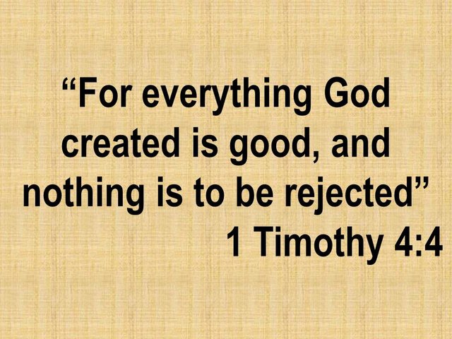Spiritual teachings on faith. For everything God created is good, and nothing is to be rejected.jpg