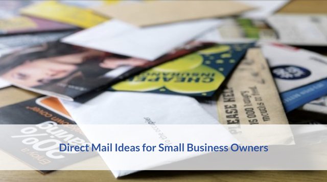 Direct Mail Ideas for Small Business Owners.jpg