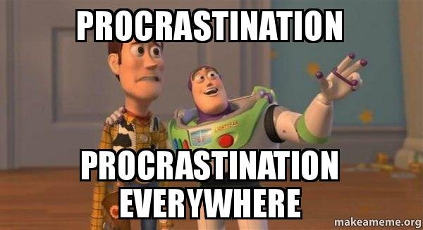 procrastination-procrastination-everywhere.jpg
