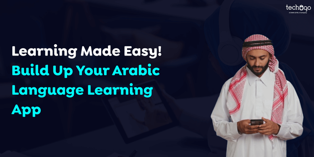 Learning Made Easy- Build Up Your Arabic Language Learning App.png