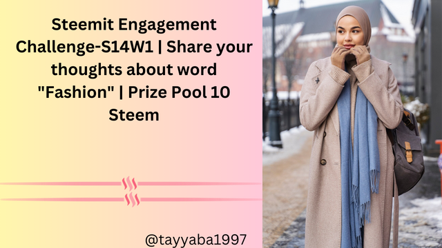 Steemit Engagement Challenge-S14W1  Share your thoughts about word Fashion _20231202_190829_0000.png