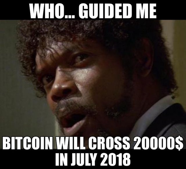 Bitcoin will cross 20000 in July 2018.JPG