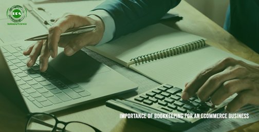 Importance of Bookkeeping for an eCommerce Business.jpg