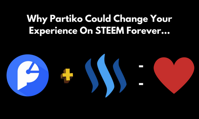 Why Partiko Could Change Your Experience On STEEM Forever....png