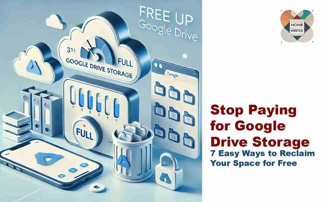 Stop Paying for Google Drive Storage - 7 Easy Ways to Reclaim Your Space for Free.jpg