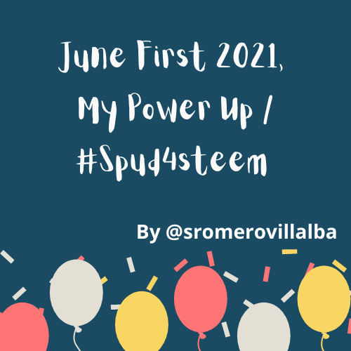 June First 2021, My Power Up  #Spud4steem.png