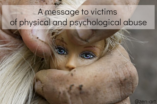 A message to victims of physical and psychological abuse — Steemit