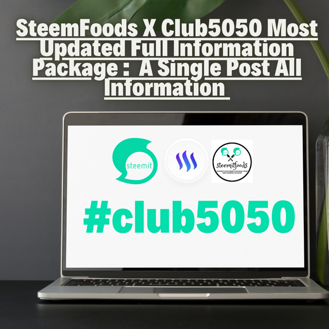 SteemFoods X Club5050 Most Updated Full Information Package .png