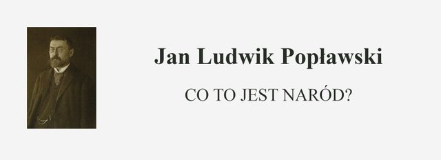 Jan Ludwik Popławski - Co to jest naród