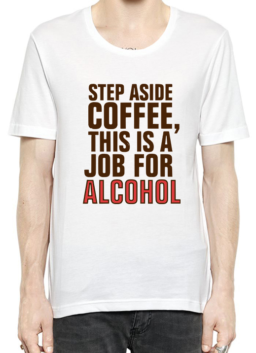 Coffee Alcohol T-Shirt - Sea Wheat Store.png