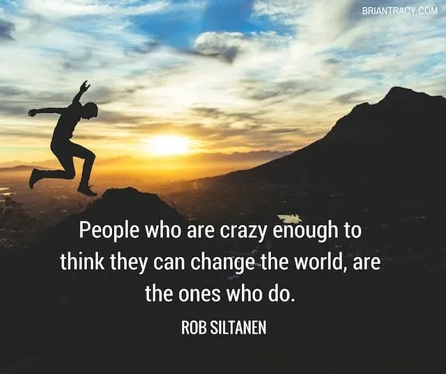 rob-siltanen-people-who-are-crazy-enough-to-change-the-world.jpg