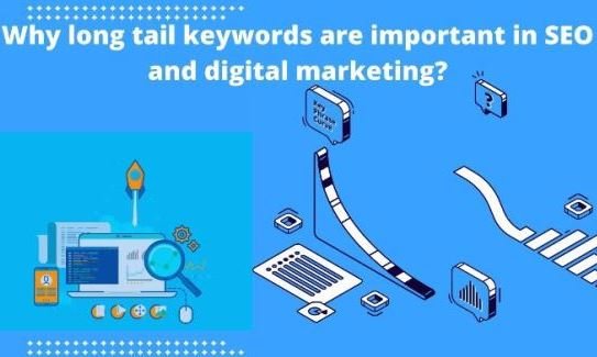 Why long tail keywords are important in SEO and digital marketing.jpg