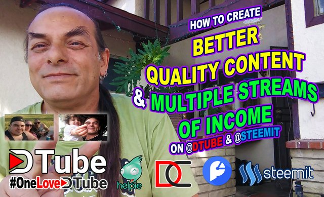How to Create Better Quality Content and Multiple Streams of Income on @dtube and @steemit - Some SEO Tips as Well.jpg