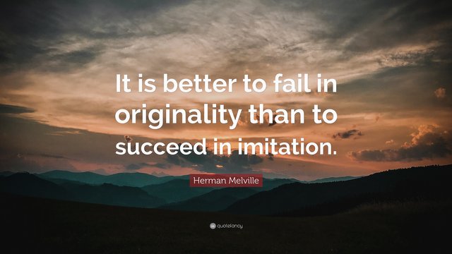 4733462-Herman-Melville-Quote-It-is-better-to-fail-in-originality-than-to.jpg