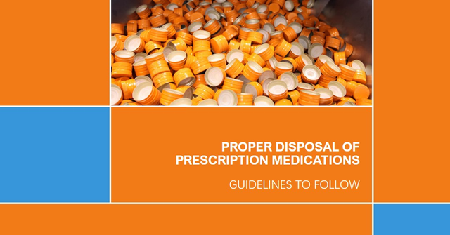 How to Dispose of Prescription Medications Properly Guidelines.png