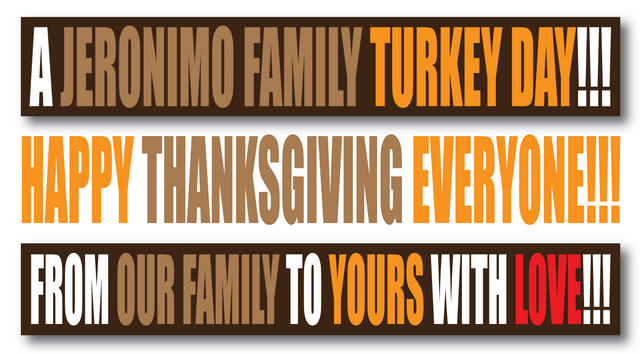 Happy Turkey, Happy Thank You Day, Thanksgiving, from our family to yours with love, jeronimorubio, jeronimo rubio.png