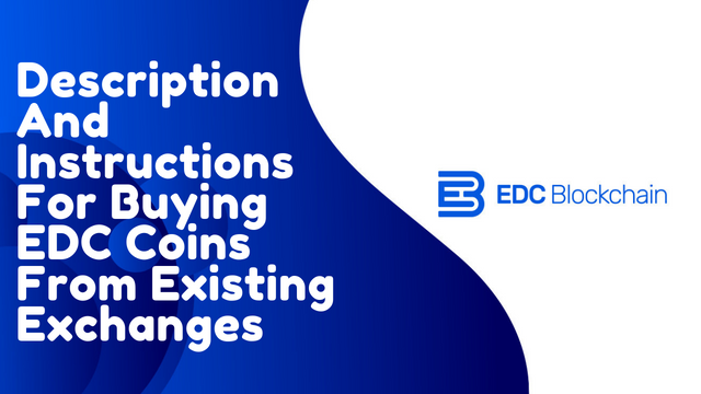 Description And Instructions For Buying EDC Coins From Existing Exchanges.png